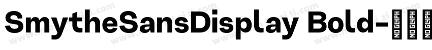 SmytheSansDisplay Bold字体转换